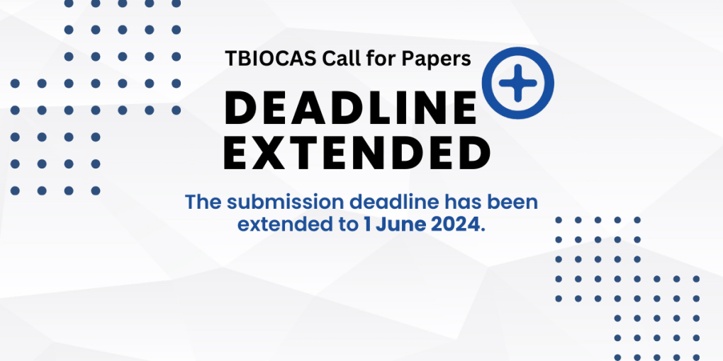 TBioCAS Deadline Extended