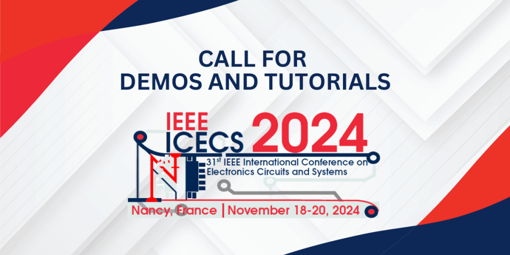 ICECS 2024 Call for Demos and Tutorials