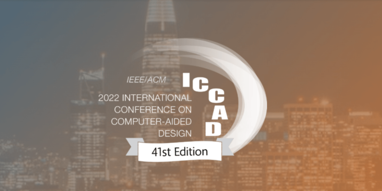 2022 IEEE/ACM International Conference On Computer Aided Design IEEE CASS